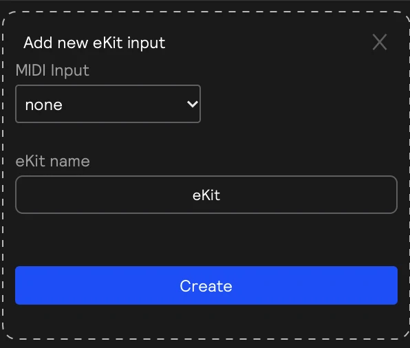 The Add new eKit input popout, with MIDI Input and eKit name fields